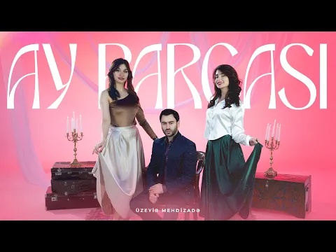 Video Thumbnail: Uzeyir Mehdizade - Ay Parcasi (Yeni Klip) 2026