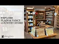 Plain Fancy Country Store Tour