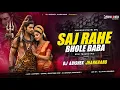 Lagu Saj Rahe Bhole Baba - EDM TRANCE MIX | Dj Abishek Jharkhand