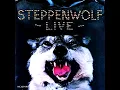 Don't Step On The Grass Sam - Steppenwolf