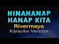 Download Lagu HINAHANAP-HANAP KITA- Rivermaya (HD Karaoke)