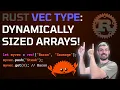 Use the Rust Vec Type for Dynamically Expanding Arrays