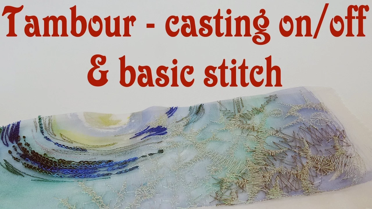 Tambour embroidery tutorial - Basic stitch, casting on and off. Tambour embroidery for beginners.
