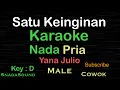 Download Lagu Satu Keinginan-Yana Julio-Karaoke nada Pria-Male-Laki-laki-Cowok@UcokkuYasir