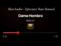 Bulin 47 - Dame Hombro ((Epicenter Bass))