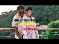 Download Lagu CHRISTOPHER MARTIN - LET HER GO (LYRICS)