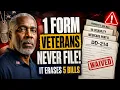 The Bills Veterans No Longer Owe After Filing This One Form Most Never Do