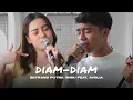 Download Lagu DIAM-DIAM | BETRAND PUTRA ONSU FEAT. AVOLIA (Live Session)