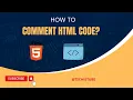 How to Comment HTML Code Commenting HTML Code Commenting HTML HTML Tutorial Day-5 2024