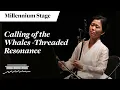 Lagu Calling of the Whales - Threaded Resonance - Millennium Stage (January 10, 2026)