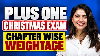 PLUS ONE CHRISTMAS EXAM 2026 | EXPECTED CHAPTER WEIGHTAGE | EXAM WINNER PLUS ONE