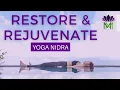 Restoring and Rejuvenating Yoga Nidra Meditation and Visualization NSDR Mindful Movement