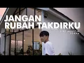 Download Lagu Jangan Rubah Takdirku - Andmesh [Live Cover Akustik Yokha]