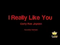 Carly Rae Jepsen - I Really Like You (Karaoke Version)