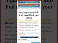 Important recall info that may affect your vehicle