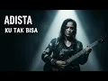 Download Lagu Adista – Ku Tak Bisa 🎸 Rock Version | AI Cover by Bunga Cover Music