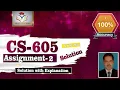 CS605 Assignment 2 Solution Spring 2022 CS605 Assignment No 02 Solution 2022 by Sohail