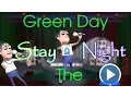 Download Lagu Green Day  - Stay The Night | 3D Animate Clip