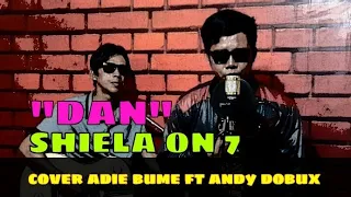 SHEILA ON7 DAN  COVER ADIE BUME FT ANDY DOBUX