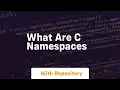 what are c namespaces