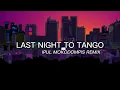 Download Lagu Last Night To Tango - IPUL MOKODOMPIS REMIX (FullBass)💥💥💥💥💥