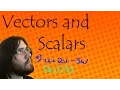 Vectors and Scalars -