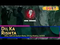 Dil Ka Rishta | Duet - Alka, Udit \u0026 Kumar Sanu, Dil Ka Rishta 2003 (Home Karaoke)