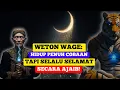 WETON WAGE: HIDUP PENUH COBAAN, TAPI SELALU SELAMAT SECARA AJAIB! - MAKNA WETON