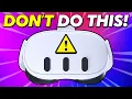 15 Things You Should NEVER do to your Quest 3 Quest 3S VR Tips and Tricks