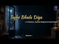 Tujhe Bhula Diya | Mohit Chauhan, Shekhar Ravjiani & Shruti Pathak | Anjaana Anjaani | musicVibestic