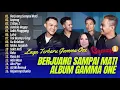 Download Lagu GAMMA ONE - BERJUANG SAMPAI MATI - SAYANG - 1 ATAU 2 - HABIS 1 + 1 || LAGU POP TANPA IKLAN