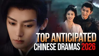 top 10 upcoming chinese dramas of 2026 most anticipated chinese dramas 