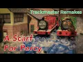 Lagu Trackmaster Remakes - A Scarf for Percy