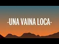 Fuego, Manuel Turizo, Duki - Una Vaina Loca (Letra/Lyrics)