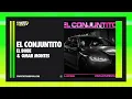 El Bobe & Omar Montes -  El Conjuntito (Acapella) [TRASHPOOL]