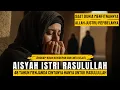 Download Lagu Lengkap! Kisah Aisyah Istri Nabi Muhammad | Dari Lahir Hingga Wafat