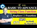 Replace function in C with Example String Class Function Part-5 C Tutorial for Beginners