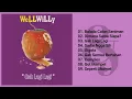 Download Lagu Well Willy - Ngga Lagi Lagi (Full Album \u0026 HQ Audio)