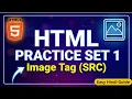 HTML Practice Set 1 Image SRC Tag Mastery Beginner to Pro Practice Questions