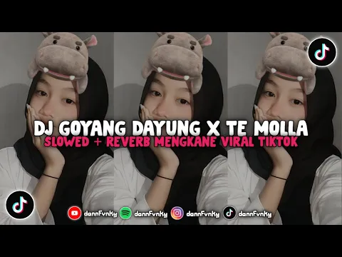 Download MP3 DJ GOYANG DAYUNG X TE MOLLA VIRAL TIKTOK TERBARU 2023