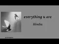everything u are - Hindia || Lirik Lagu 