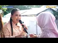 120 DINA SUSY ARZETTY SHOW NMS HAJAT BPK.SARMADI DAN IBU.RASMINI GADEL