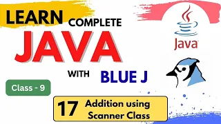 17 Code using Scanner Class JAVA Java Complete Course Class 9 ICSE