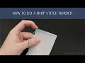 How to do a Whip Stitch Border