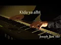 -Kida ya albi -Sherine (Piano cover)