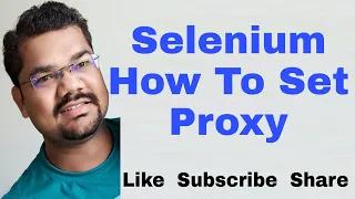 How To Set Proxy in Selenium Webdriver Java Selenium Proxy Authentication Selenium Proxy Setting