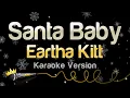 Lagu Eartha Kitt - Santa Baby (Karaoke Version)