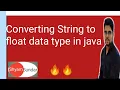 Converting String to float datatype in java in hindi Shyam Sundar