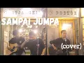 Download Lagu Endank Soekamti - Sampai Jumpa (cover)