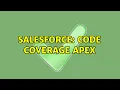 Salesforce Code coverage apex